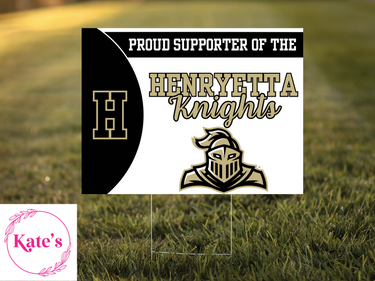 Proud Supporter of the Henryetta Knights Yard Sign